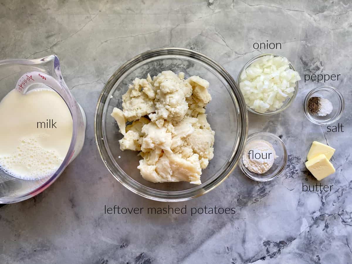Ingredients: milk, lefotver mashed potatoes, flour, diced onion, salt, pepper, and butter.