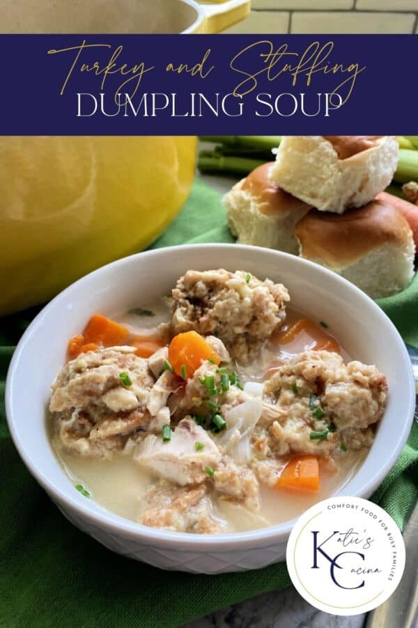 Bowl filled with turkey dumpling soup and carrots with text on image for Pinterest.