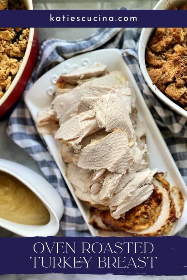 To[p view of sliced turkey breast on a platter with text on image for Pinterest.