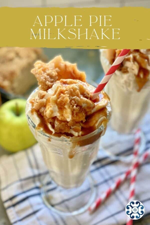 Two milkshakes topped with whipped cream, caramel sauce, and pie crumbles with text on image for Pinterest.
