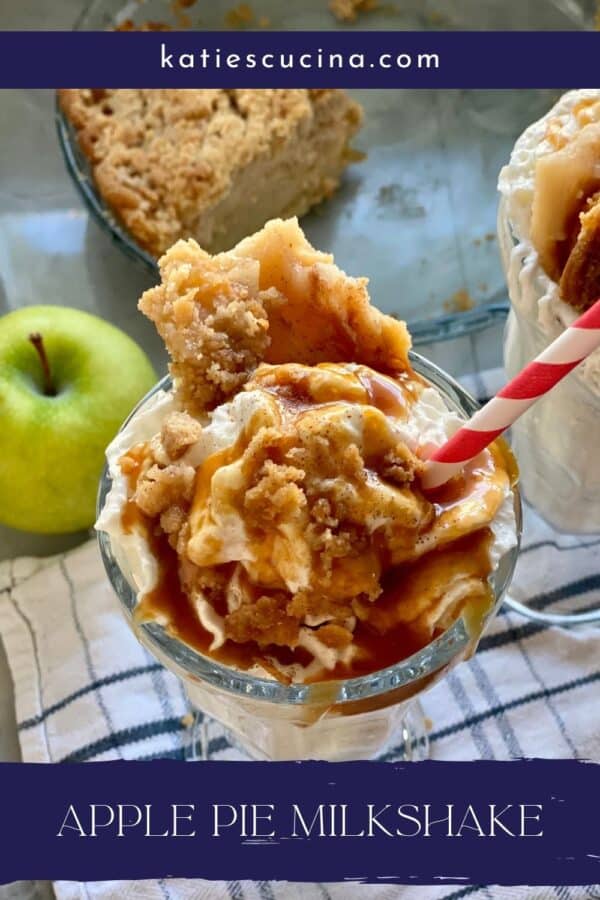 Top view of a loaded apple pie milkshake with text on image for Pinterest.