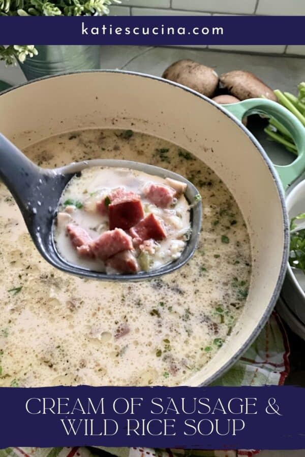 Black ladle scooping sausage and rice soup from a pot with text on image for Pinterest.
