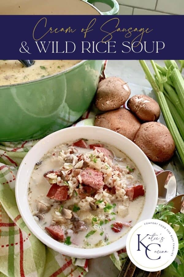 Bowl of wild rice and sausage soup with text on image for Pinterest.