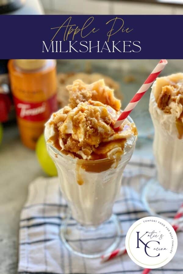 Glass of apple pie milkshake topped with caramel sauce with a red and white straw with text on image for Pinterest.