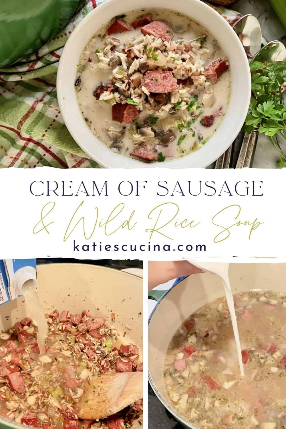 Cream of Sausage and Wild Rice Soup Katie's Cucina