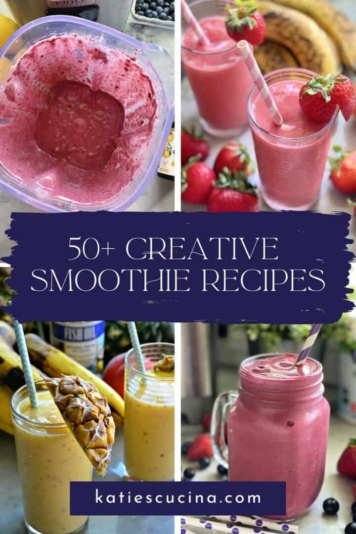 50+ Creative Smoothie Recipes Katie's Cucina