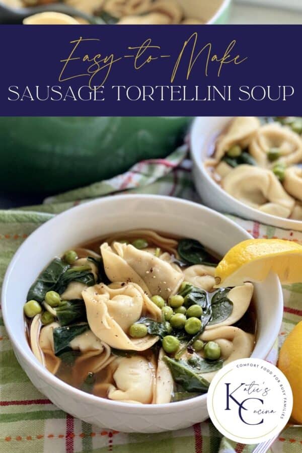 White bowl filled with tortellini soup with text on image for Pinterest.