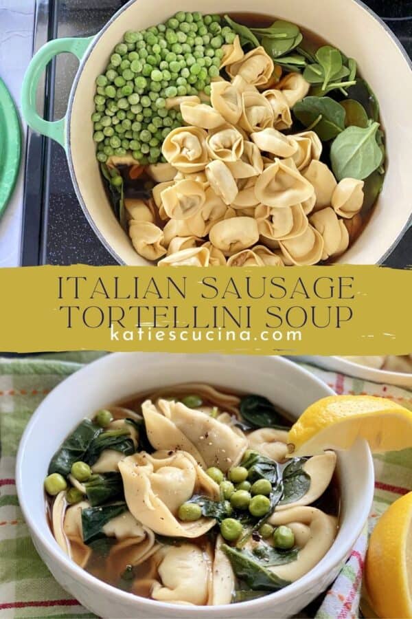 Two photos split by text: top with a pot of soup with inrgedients, bottom of a bowl filled with tortellini soup.