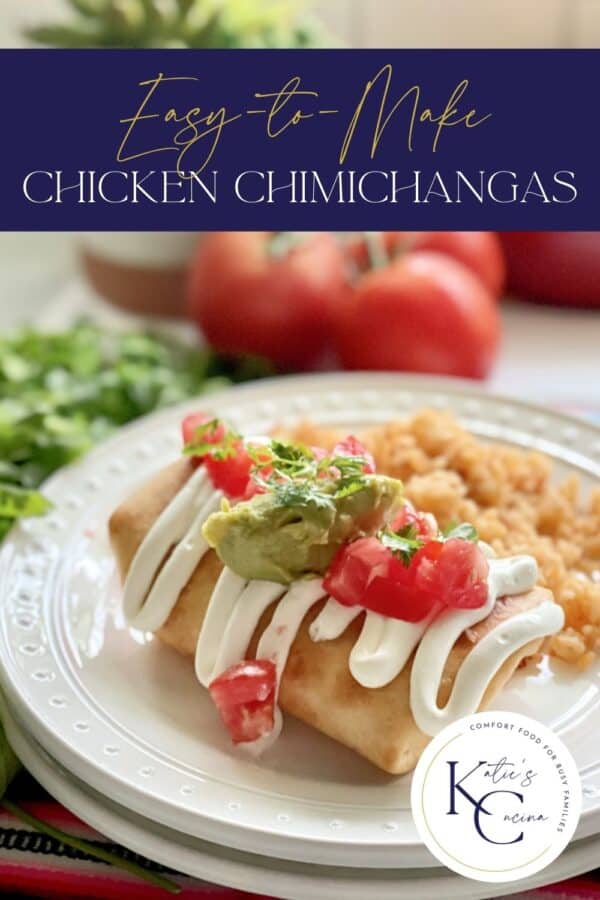 Two white plates stacked with a Chicken Chimichanga on the plate with text on image for Pinterest.