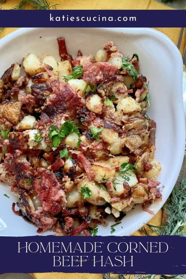 Top view of a white bowl filled with corned beef and potato hash with text on image for Pinterest.