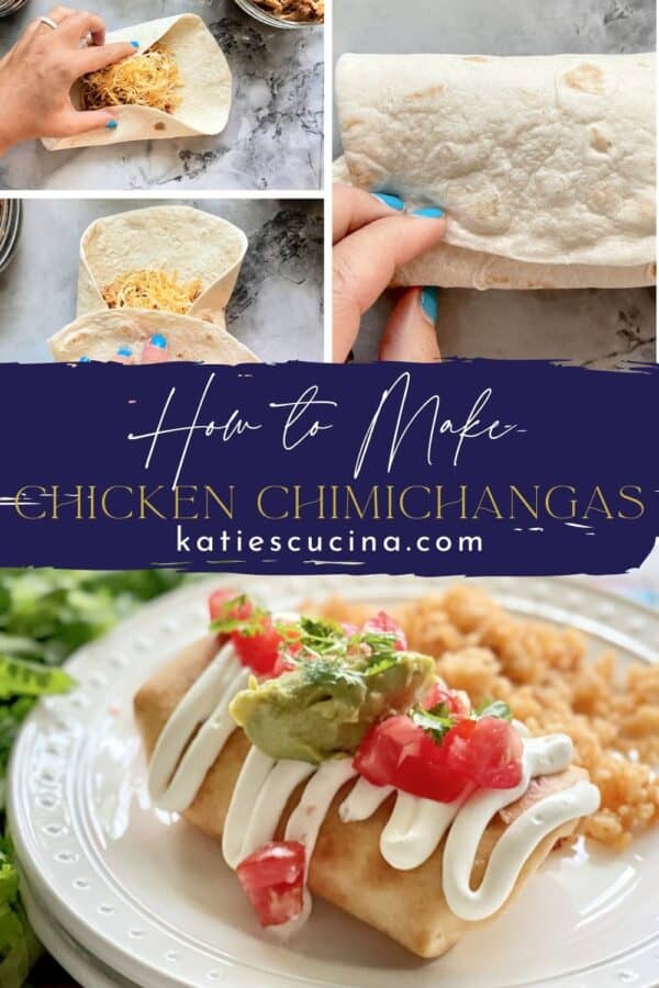 Four photos; top three showing how to fold a Chimichanga, Bottom photo of a cooked Chicken Chimichangas.