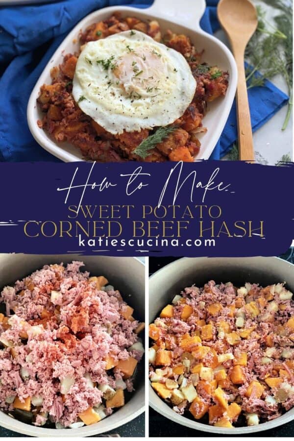 Three photos: top of a white square plate of Sweet Potato Corned Beef Hash with an egg on top; bottom of making the hash.