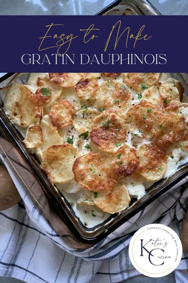 Top view of cheesy baked Gratin Dauphinois with text on image for Pinterest.