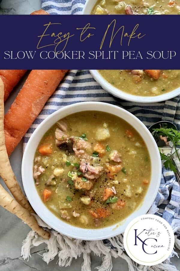 Top view of two bowls of split pea soup with text on image for Pinterest.
