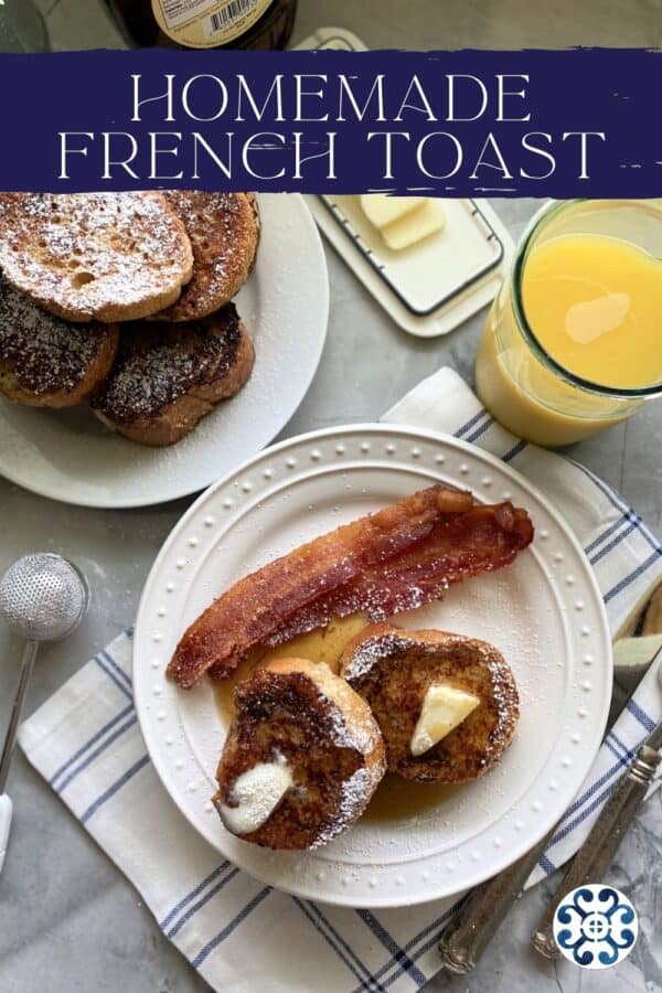 Top view of a white plate of 2 pieces of french toast with butter with text on image for Pinterest.