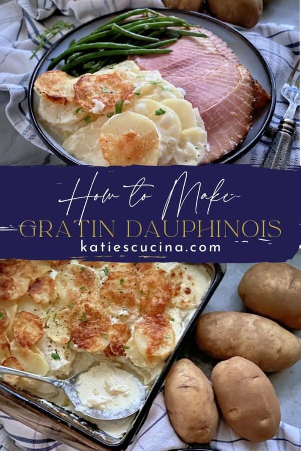 Two photos split divided by text. Top of a plate of ham, potatoes, and green beans, and bottom of a baking dish filled with baked sliced potatoes.