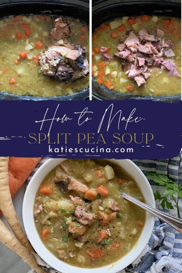 Three photos split by text; top two of cooked split pea with ham and bottom of a bowl full of split pea soup.