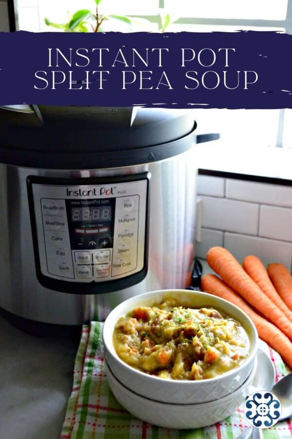 Two bowls stacked filled with split pea soup and an Instant Pot in the background.