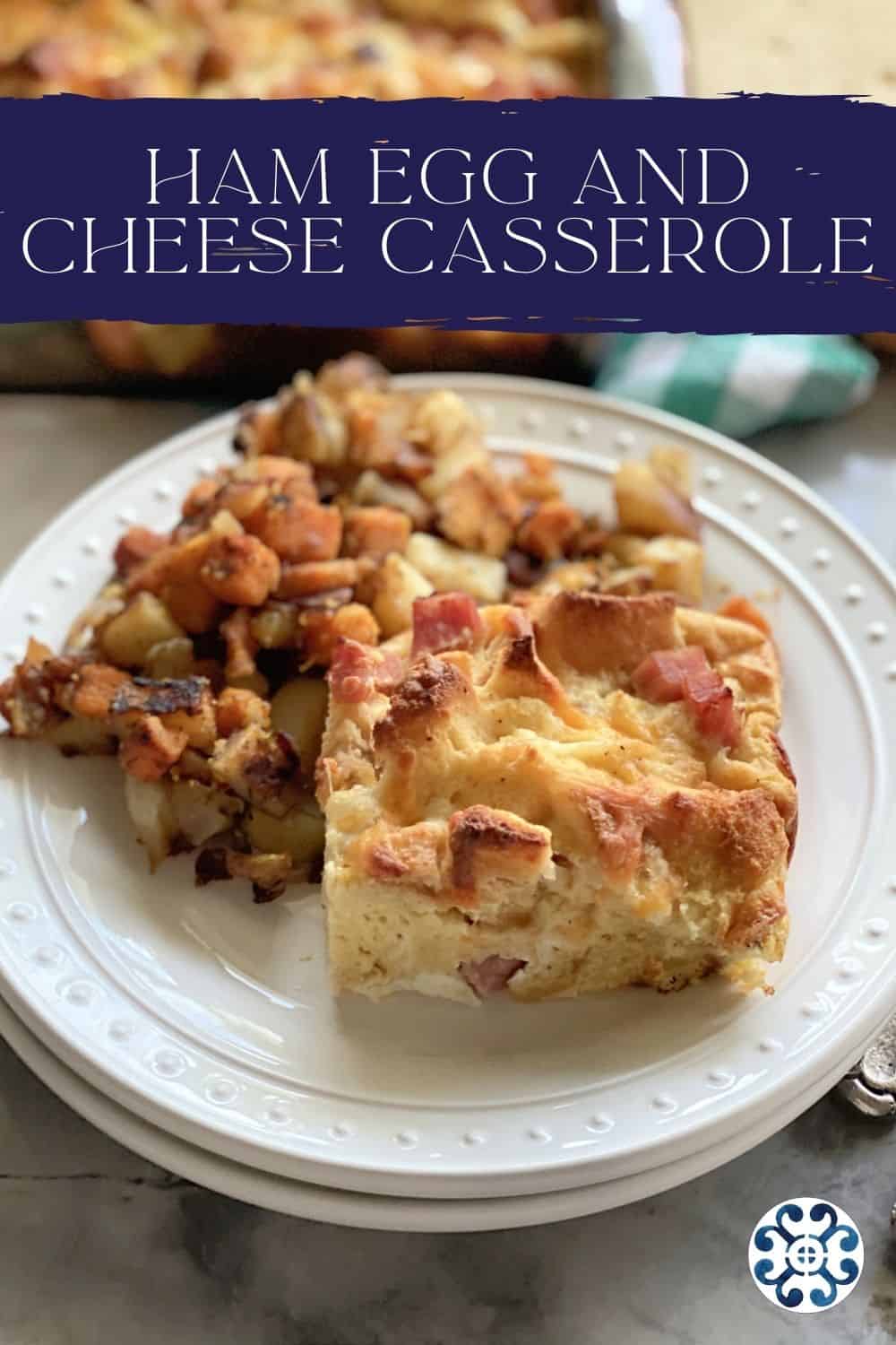 Ham Egg and Cheese Breakfast Casserole