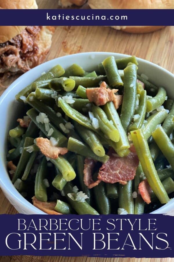 White bowl filled with green beans and bacon with recipe title text on image.