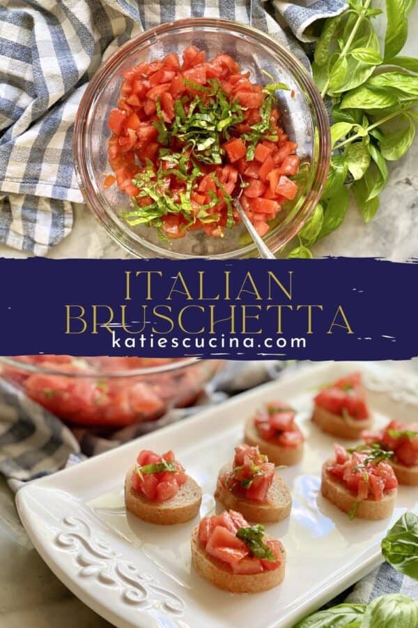 Two photos divdied by recipe title text; top of a glass bowl with diced tomatoes, bottom of a white tray with bruschetta.