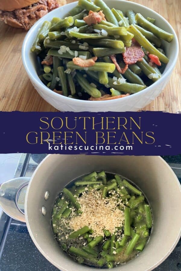 Two photos divided by recipe title text; top of a white bowl with green beans, bottom of green beans cooking in a pot.