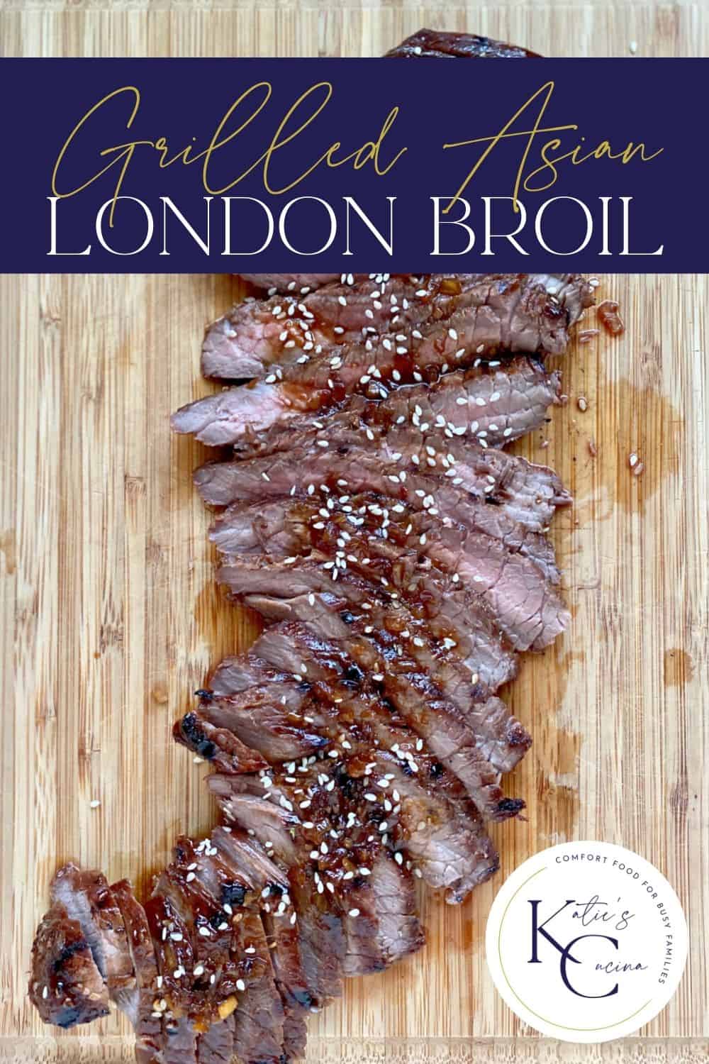 Asian London Broil Katie's Cucina