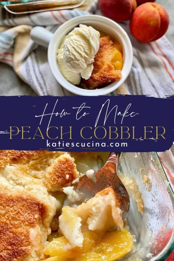 Two peach cobbler photos divided by recipe title text for pinterest.