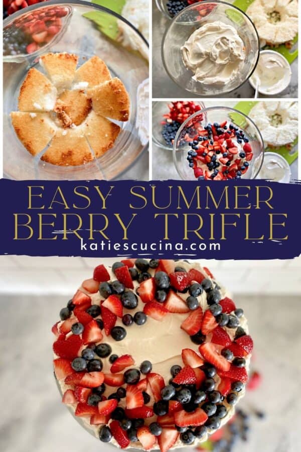 Top three photos of layering a trifle divided by recipe title text and bottom of berry cake.