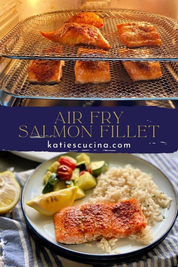 Two photos split by recipe text; top of salmon filets in air fryer, bottom of cooked salmon on a plate with rice.