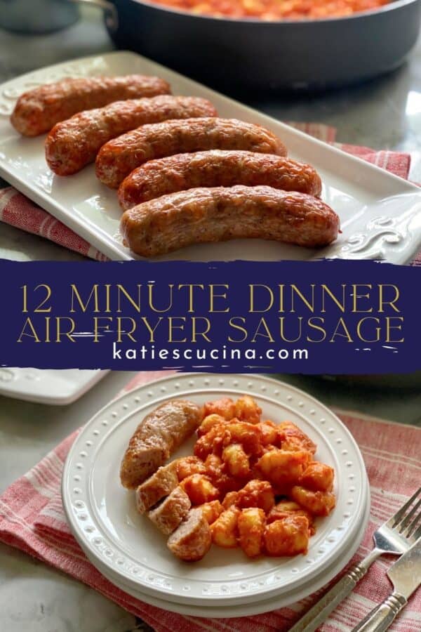 Two photos divided by recipe title text; top of 5 sausage links on a white platter, bottom of sliced sausage with gnocchi.
