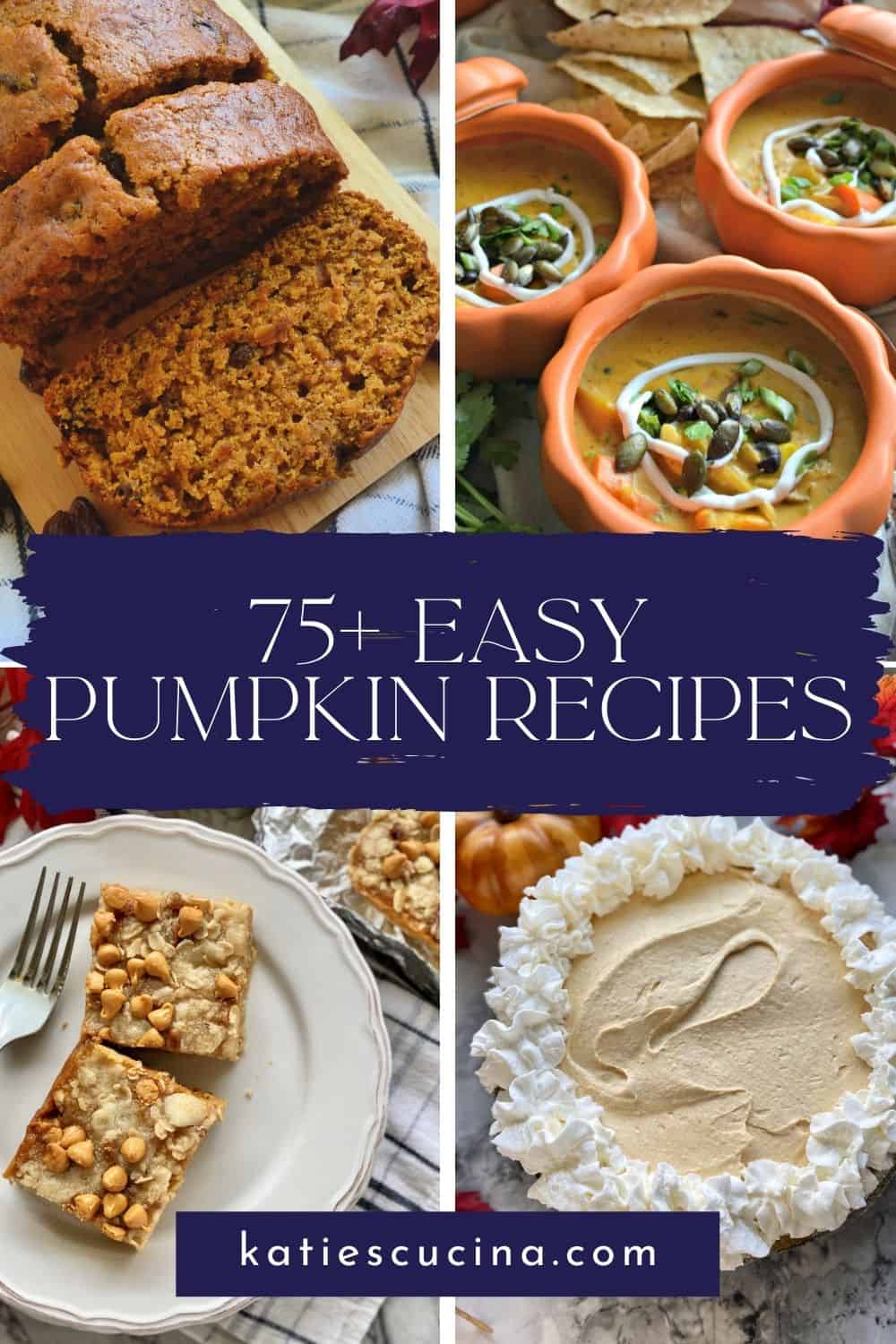 Four photos of four different pumpkin recipes with roundup title text on image for Pinterest.