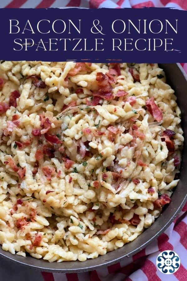 Skillet filled with bacon spatezle with text on image for Pinterest.