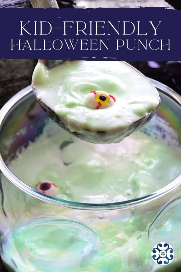 Ladle with a scoop of green punch over a punch bowl with recipe title text on image for Pinterest.