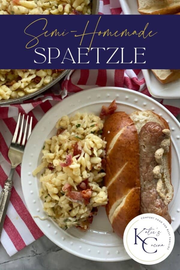 Top view of a white plate filled with spaetzle and a brat on a pretzel bun with recipe title text on image for Pinterest.