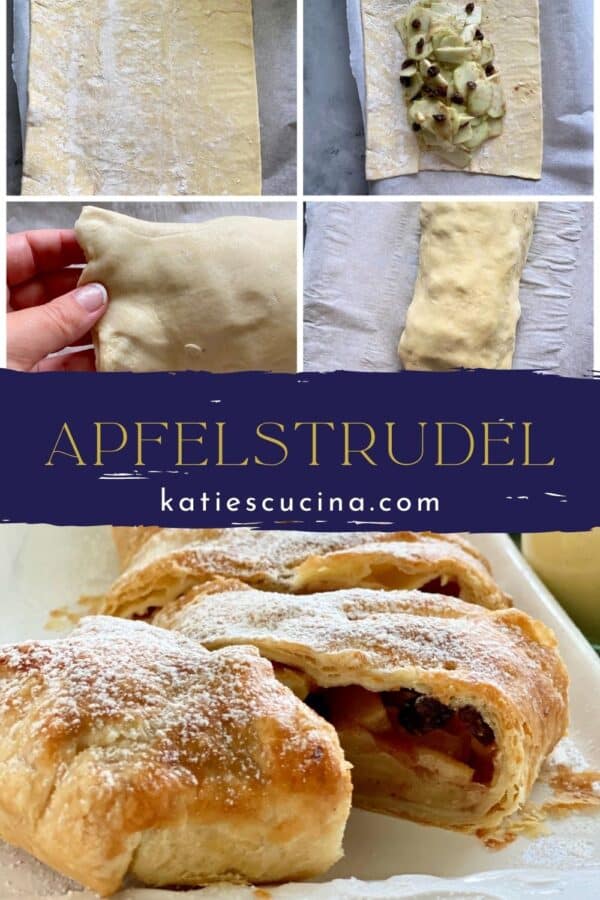 Five photo; top for of how to fold an Apple Strudel and bottom photo of the finished cook Apple Strudel.