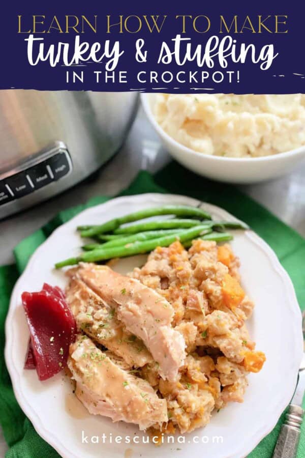 White plate filled with green beans, cranberry sauce, turkey, and stuffing with text on image for Pinterest.