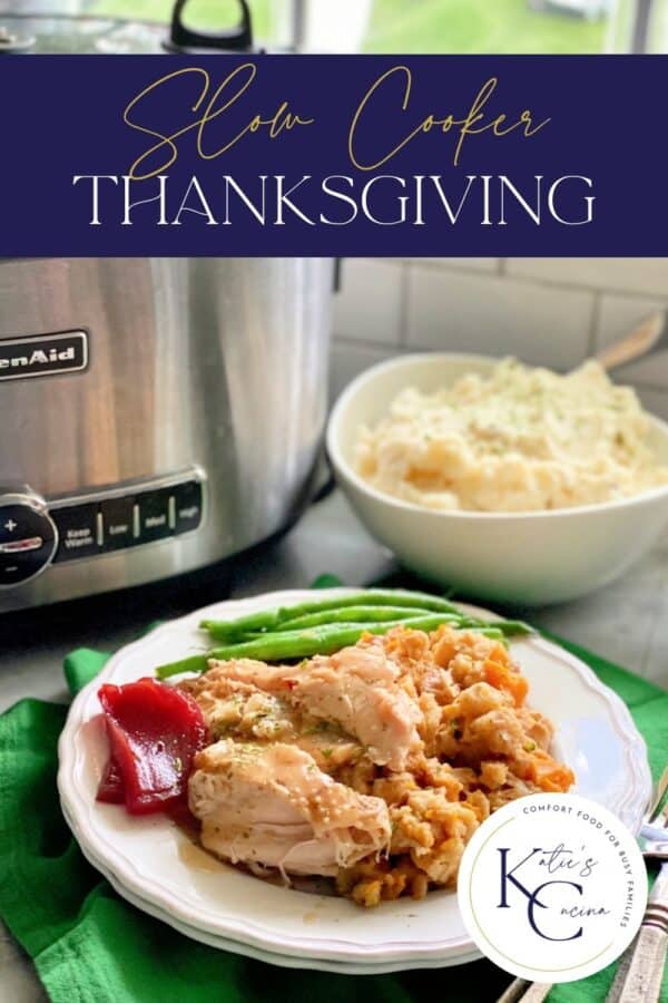 White plate turkey, stuffing, and green beans with a slow cooker in the background with recipe title text on image for Pinterest.