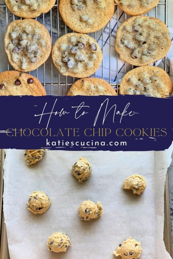 Two photos top of cooked chocolate chip cookies divided by recipe title text and bottom of dough balls.