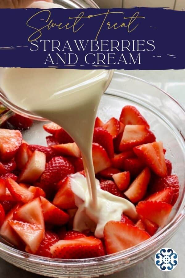 Cream pored over strawberries in glass mixing bowl, title text above