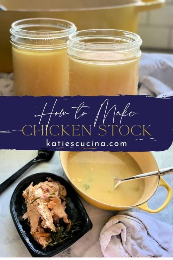 Two images separated by title text; top: two glass jars full of chicken stock, bottom: chicken carcass next to stock in dutch oven