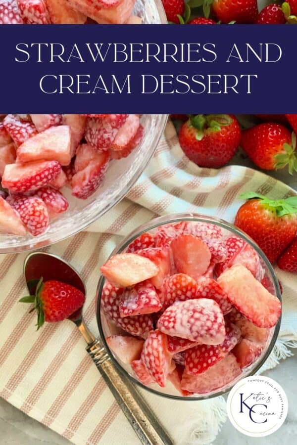Strawberries and cream in glass cup with title text above