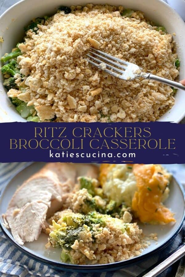 Two images separated by title text; top: crushed ritz crackers spread over casserole, bottom: broccoli casserole served with turkey and pashed potatoes