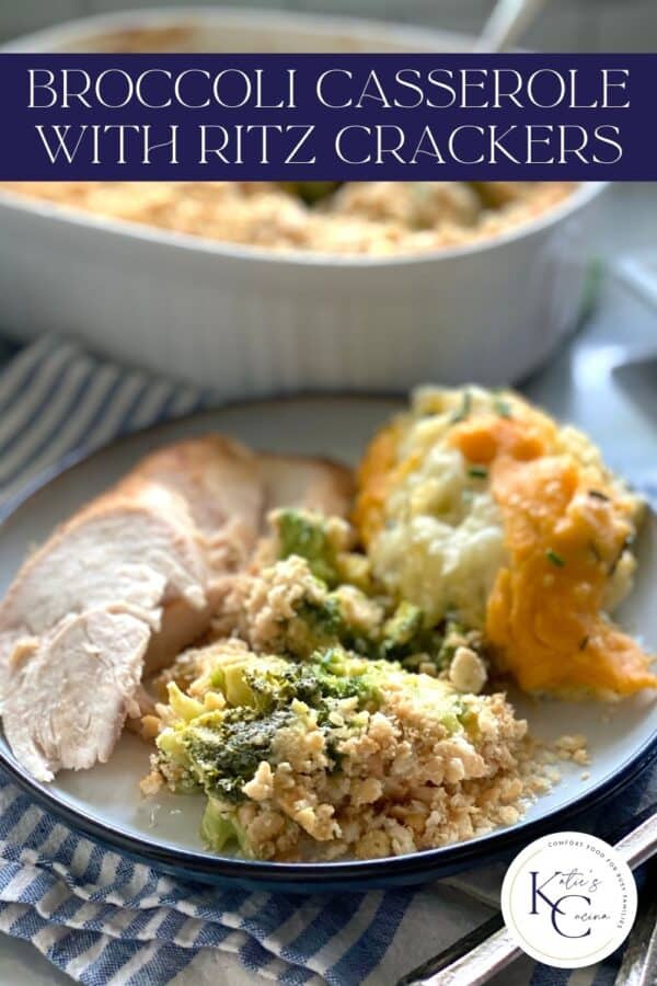 Broccoli casserole on a white plate with turkey and mashed potatoes, title text above