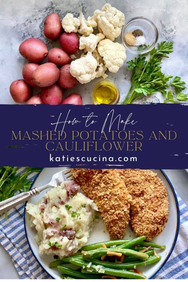 Two images separated by title text; top: recipe ingredients, bottom: potato and cauliflower mash served with fried chicken and green beans