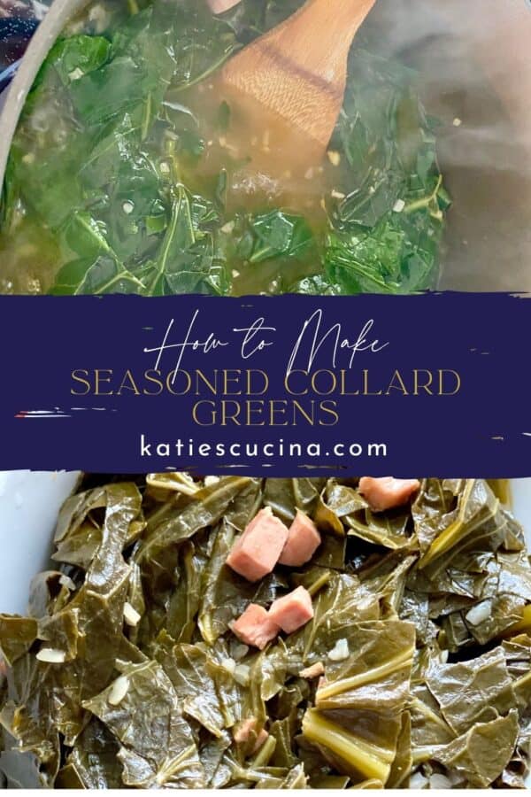 Two images separated by title text; top: collard greens mixed into pot, bottom: cooked collard greens in a white dish