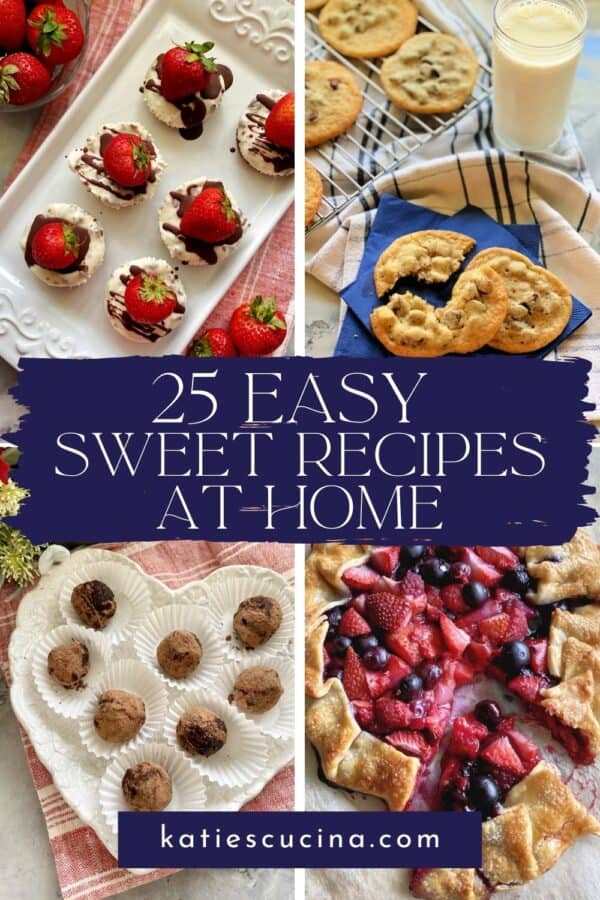 berry tart, mini cheesecakes, chocolate chip cookies, and truffles with recipe round up title on text for Pinterest.