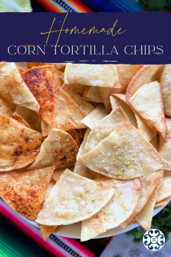 Corn tortilla chips in aa bowl with recipe title text on image for Pinterest.
