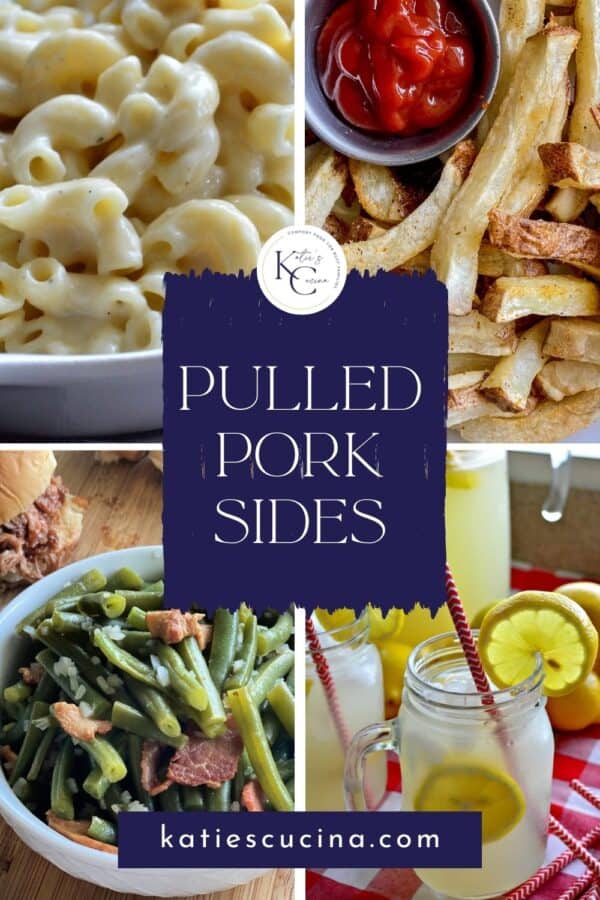macaroni and cheese, french fries, green beans, and lemonade with text on image for pinterest.