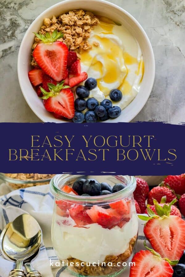 White bowl filled with yogurt, fruit, and granola divided by recipe title text on image for Pinterest with a parfait on the bottom..